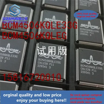 1pcs 100% kvalita pôvodnej nové BCM4506KQLE33G BCM4506KQLEG TQFP najlepšie qualtiy
