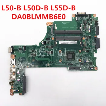 Doske A000301100 Pre Toshiba Satellite L50D-B L55D-B Notebook Doske DA0BLMMB6E0 S A8-6410 CPU DDR3 100% Plne Testované