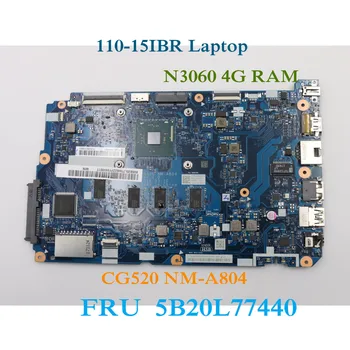 Platné pre Lenovo 110-15IBR Notebook Doska S SR2KN N3060 CPU 4 gb RAM CG520 NM-A804 FRU 5B20L77440