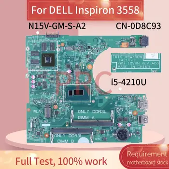 Pre DELL Inspiron 3558 i5-4210U Notebook Doske 14216-1 0D8C93 SR1EF N15V-GM-S-A2 DDR3 pre Notebook Doske