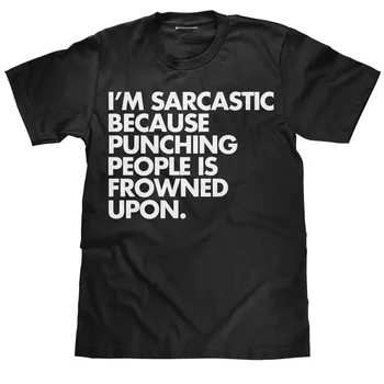 Som Sarkastický, Pretože Dierovanie Ľudí je odsudzované - Zábavné pánske T-Shirt Bavlny O-Krku Krátky Rukáv T Shirt Nové, Veľkosť S-3XL